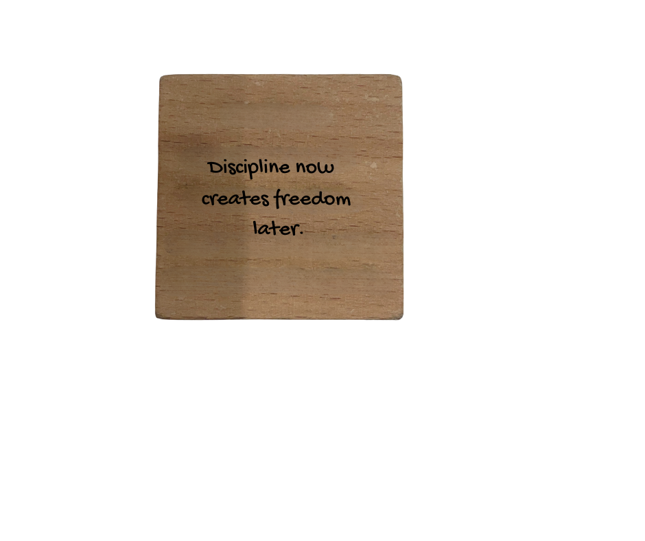 Inspirational Wooden Quote Magnet - Discipline Now Creates Freedom Later