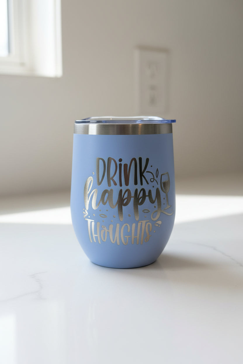 Drink Happy Thoughts - 12 oz Engraved Wine Tumbler