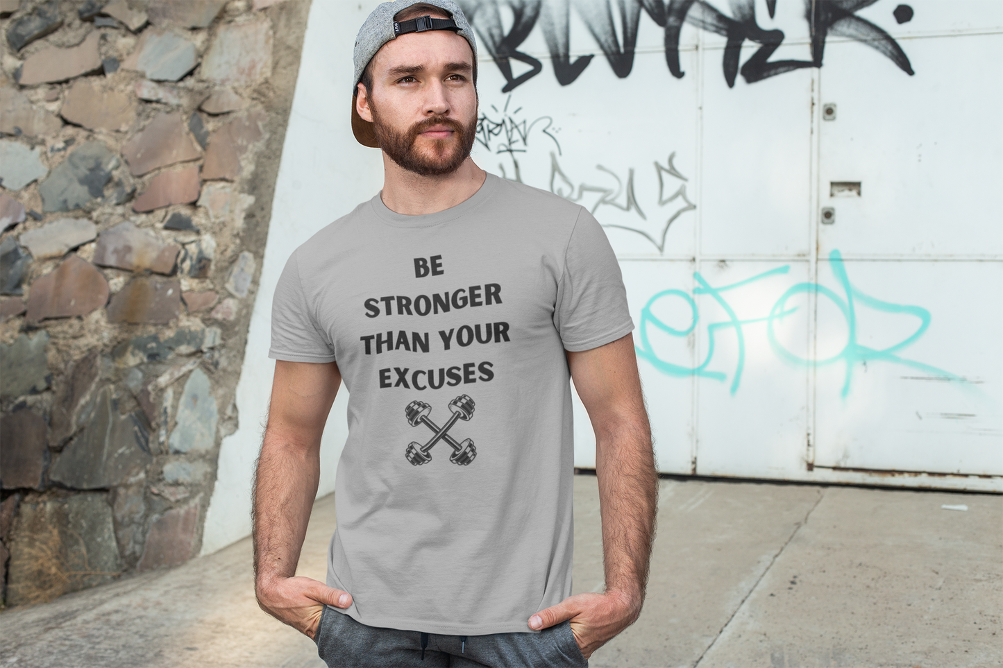 T-Shirt - Be Stronger Than Your Excuses