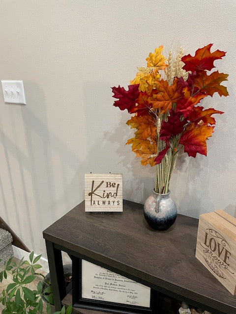 Be Kind Always - Home Décor Sign