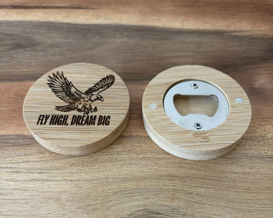 Fly High, Dream Big - Engraved Wooden Magnetic Bottle Opener