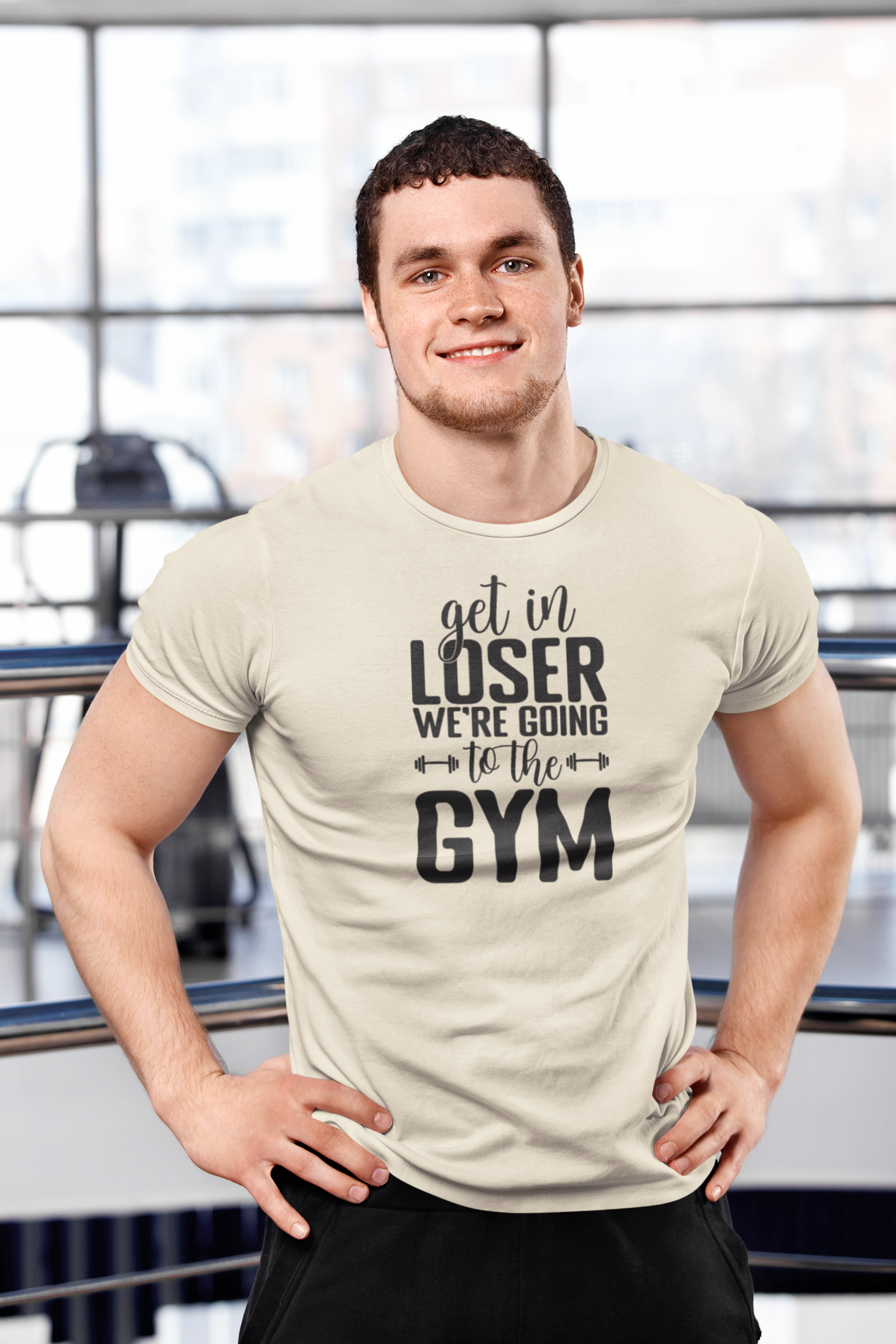 T-Shirt - Get in Loser We are going to the Gym