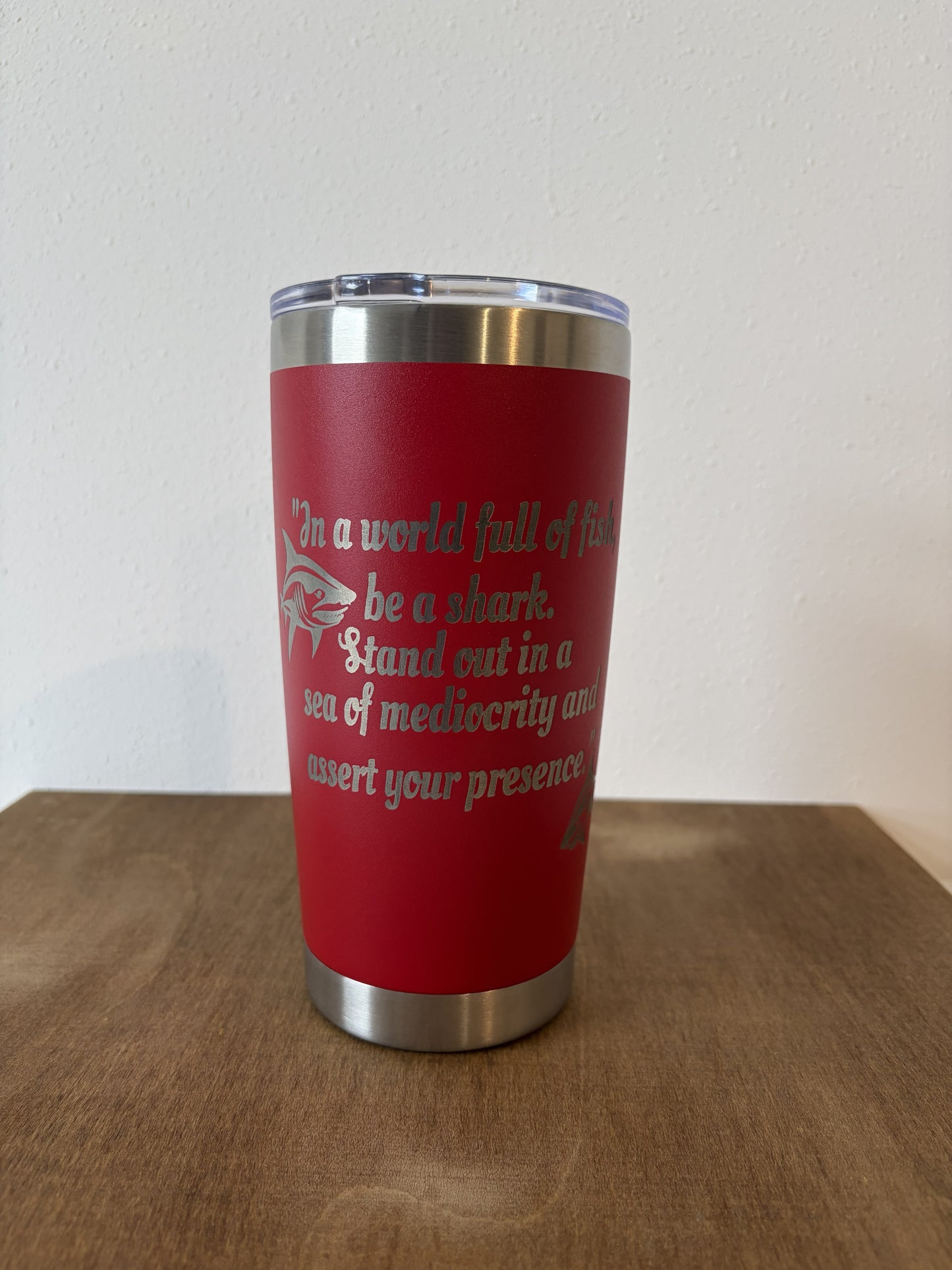 "Be A Shark" – 20oz Stainless Steel Travel Tumbler