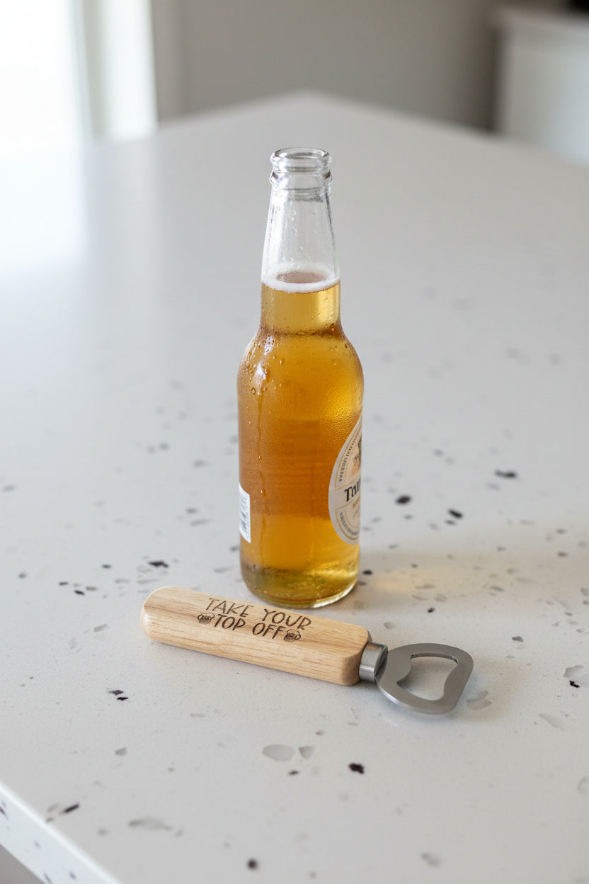"Take Your Top Off" Engraved Wood Bottle Opener – Custom Barware Accent