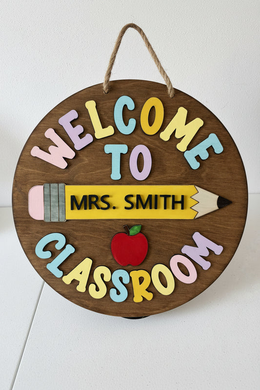 14" Welcome to the Classroom Sign