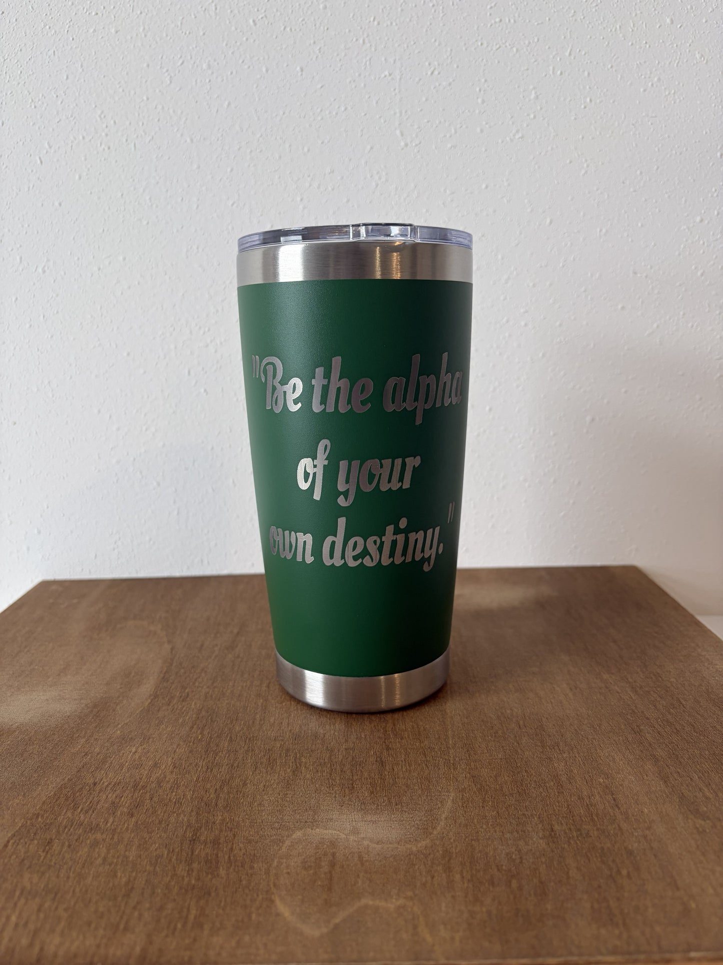 "Be The Alpha..." – 20oz Stainless Steel Travel Tumbler