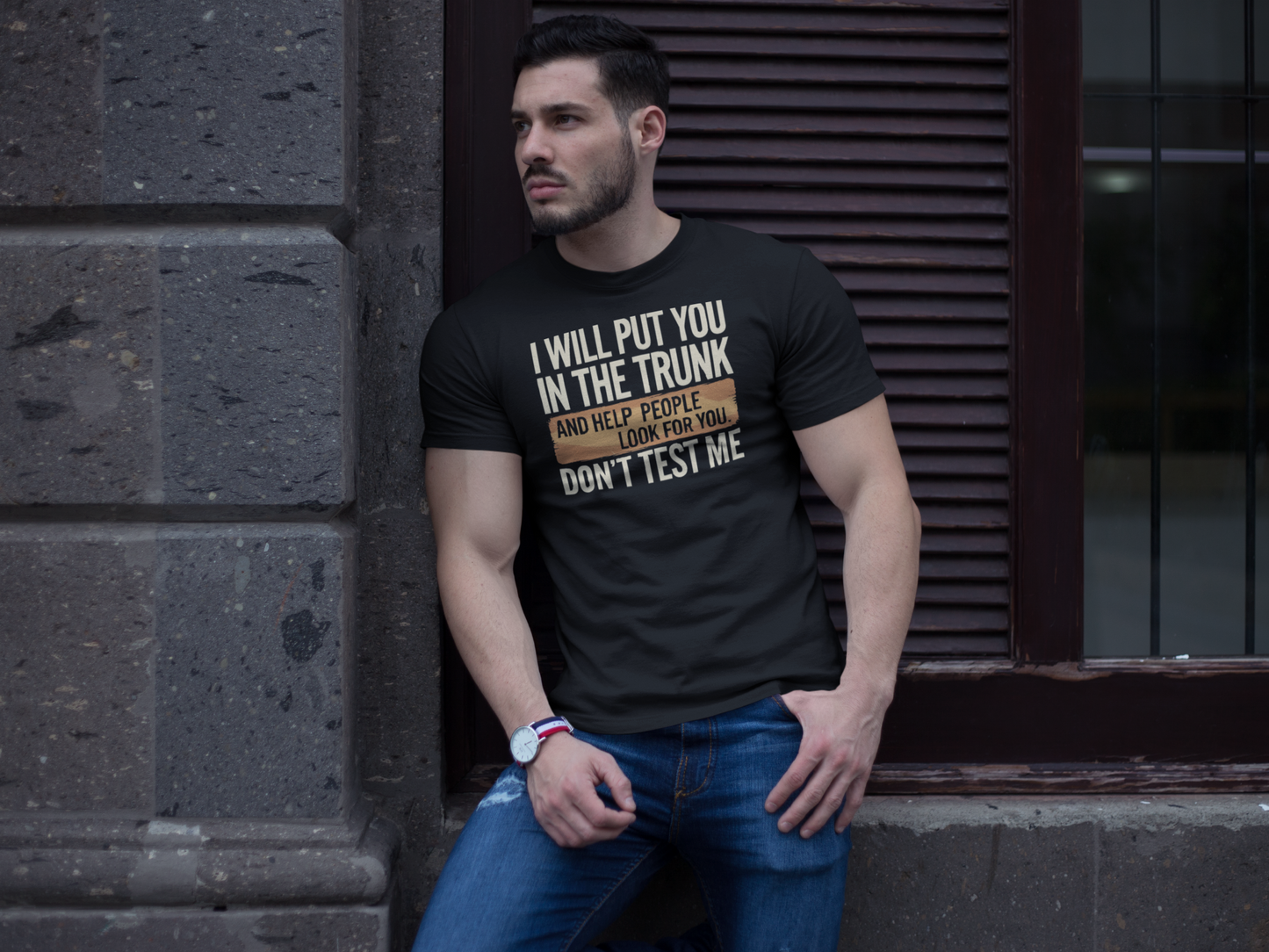 T-Shirt - Don't Test Me!