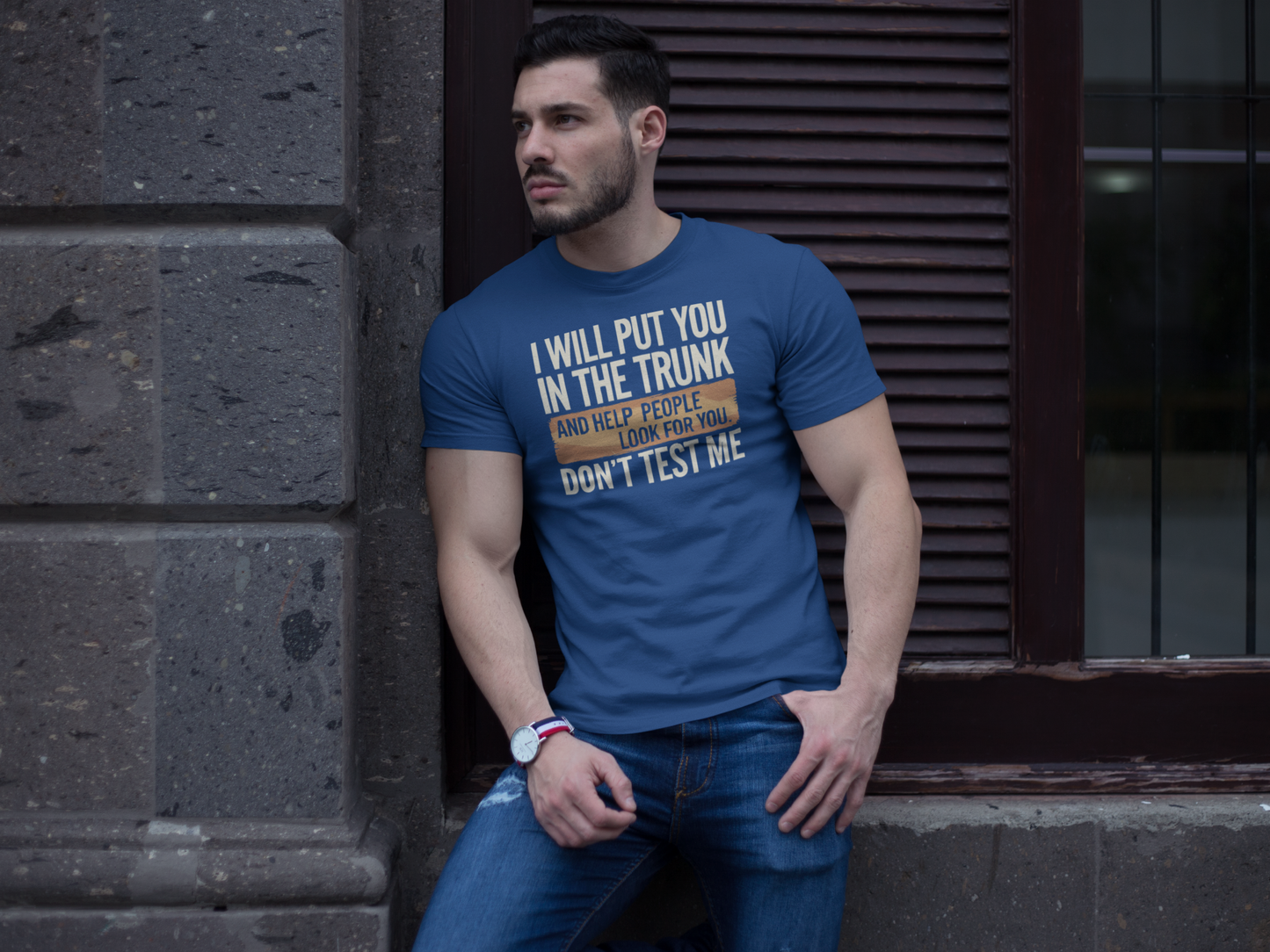 T-Shirt - Don't Test Me!