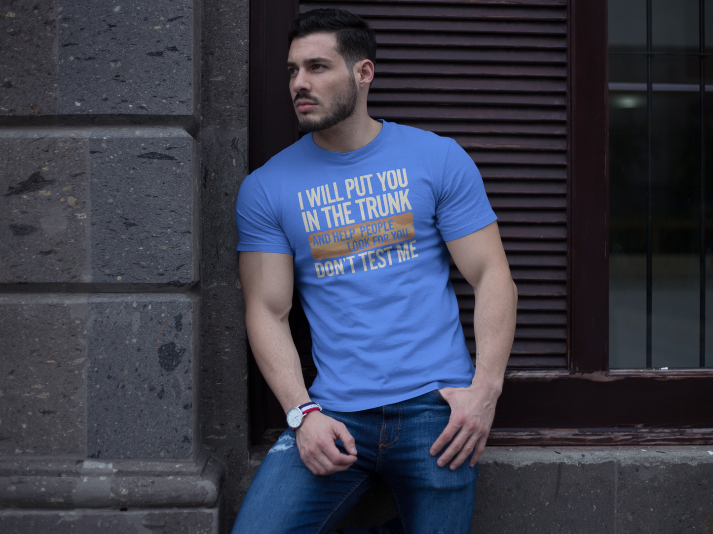 T-Shirt - Don't Test Me!