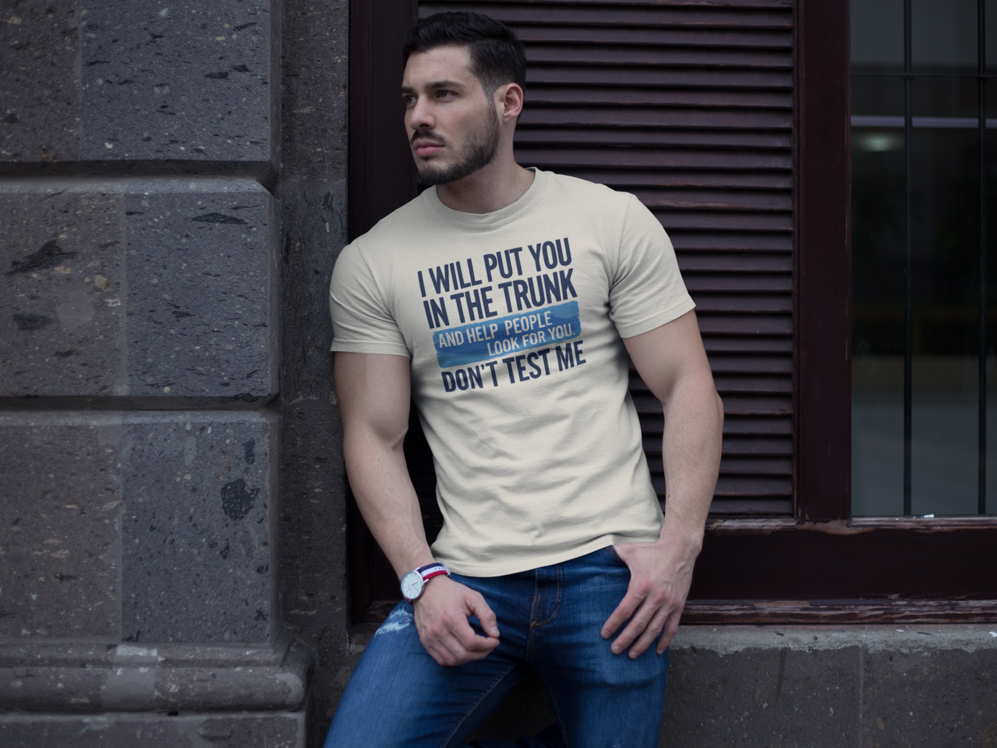 T-Shirt - Don't Test Me!