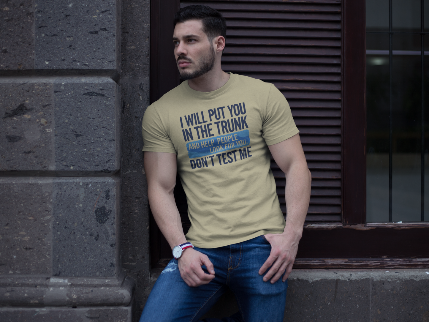 T-Shirt - Don't Test Me!