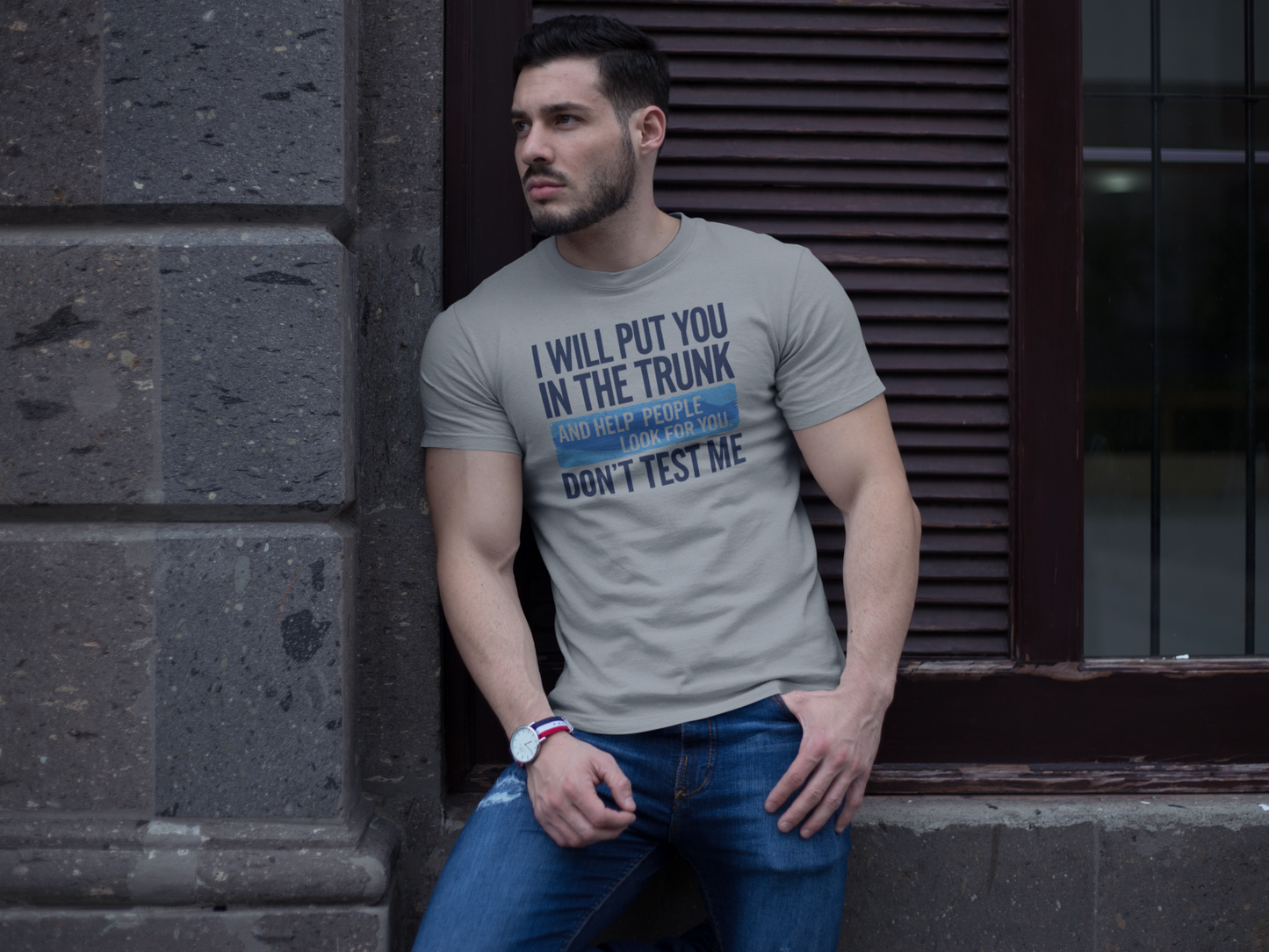 T-Shirt - Don't Test Me!